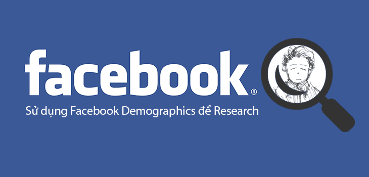 Sử dụng Facebook Demographics để Research Marketing