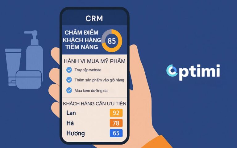 Chấm điểm khách hàng tiềm năng: Làm sao để không lãng phí thời gian vào sai người?