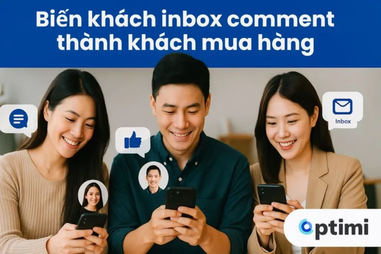 Cách tìm kiếm & giữ chân khách hàng tiềm năng từ inbox, comment Fanpage